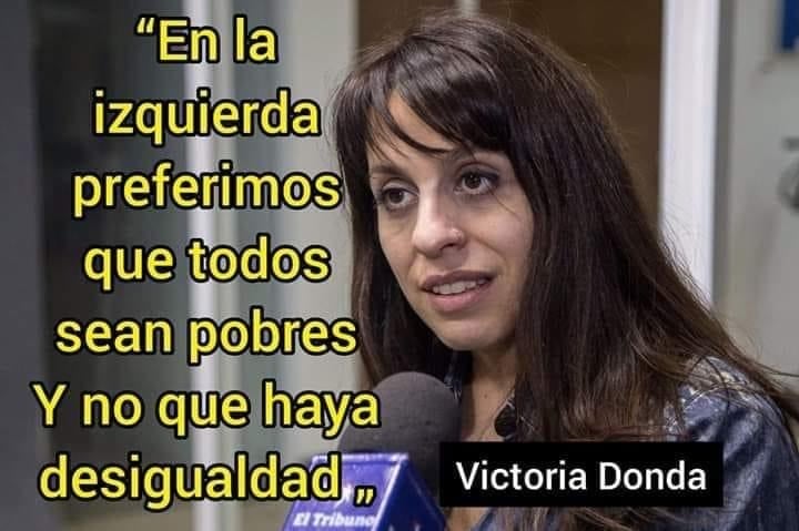 No, Donda no dijo “en la izquierda preferimos que todos sean pobres y que no haya desigualdad”