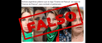 No, el colectivo de Actrices Argentinas no pidió que se diga “Ovarios de Pascua” en lugar de “Huevos de Pascua”