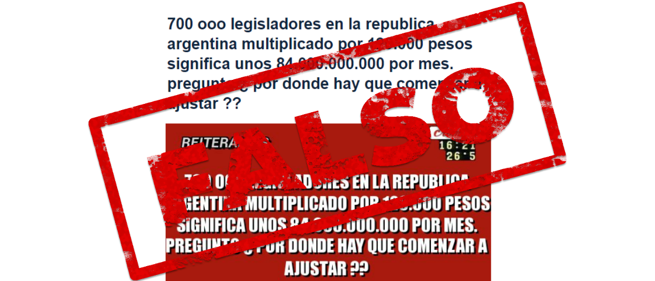 Es falso que en la Argentina hay 700 mil legisladores que significan $84 mil millones mensuales