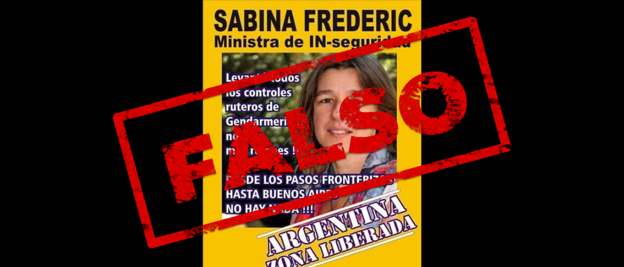 Es falso que la ministra Sabina Frederic levantó todos los controles ruteros de la Gendarmería