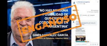 Es engañoso que Ginés González García dijo que no había posibilidad de que exista el coronavirus en la Argentina