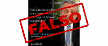 Es falso que Alberto Fernández dijo: “Con Cristina decidimos no vacunarnos hasta que no lo haga el último argentino”