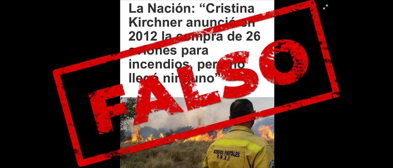 Es falso que Cristina Fernández de Kirchner anunció en 2012 la compra de 26 aviones para incendios pero no llegó ninguno