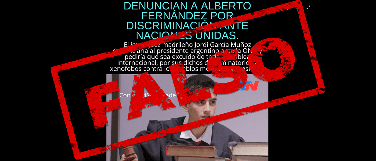 Es falso que un juez madrileño denunció a Alberto Fernández ante la ONU