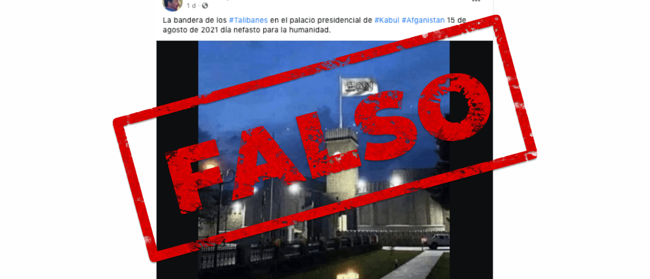 Es falsa la foto en la que “ondea la bandera de los talibanes en el palacio presidencial en Afganistán”: es un montaje