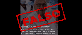 Es falso que exista una vacuna contra el cáncer de mama, colon y estómago y que esté disponible en un hospital de Venezuela