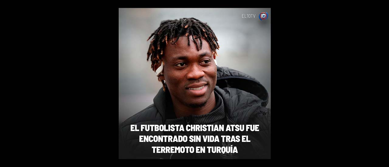 Es verdadero que el futbolista Christian Atsu falleció en el terremoto en Turquía