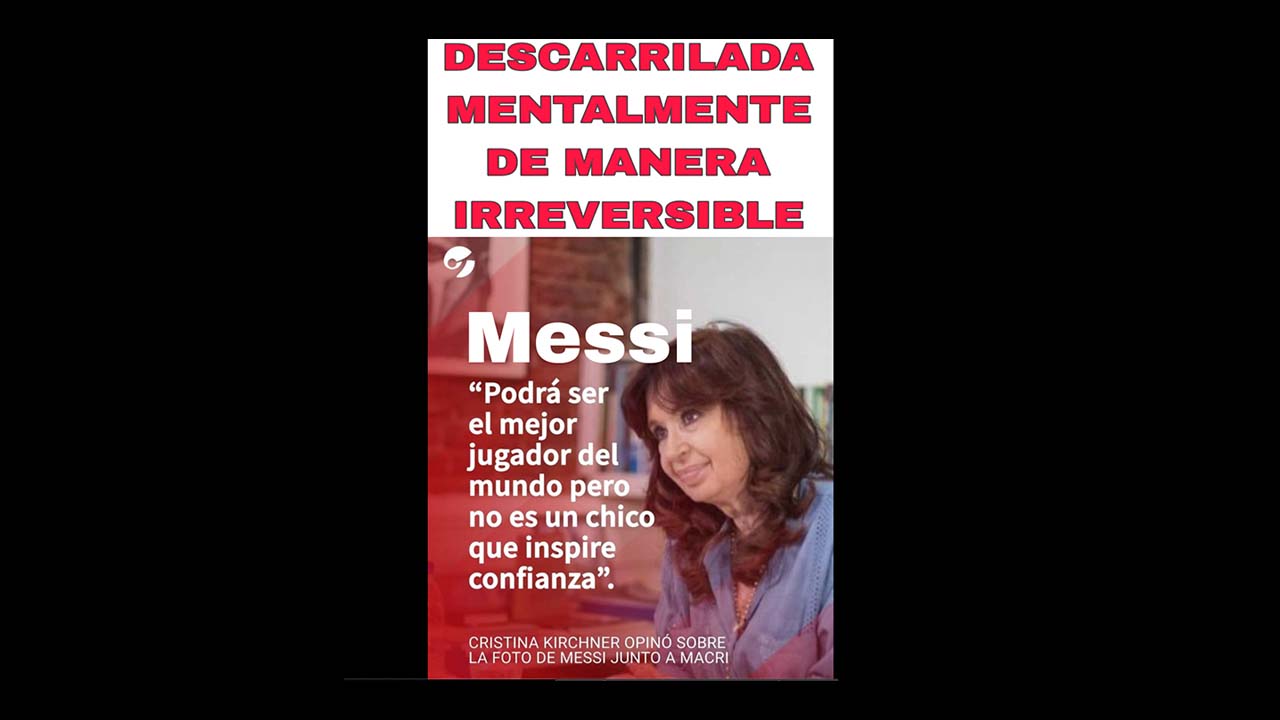 No, Cristina Fernández de Kirchner no dijo: “(Messi) Podrá ser el mejor jugador del mundo pero no es un chico que inspire confianza”
