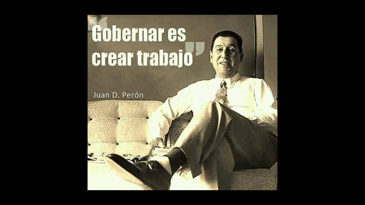 Es verdadero que Juan Domingo Perón dijo: “Gobernar es crear trabajo”