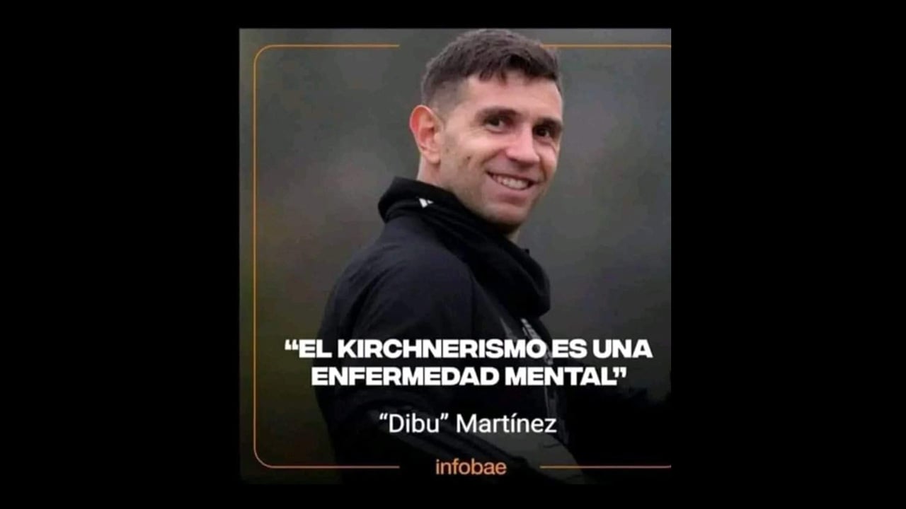 No, Emiliano "Dibu" Martínez no dijo: “El kirchnerismo es una enfermedad mental”