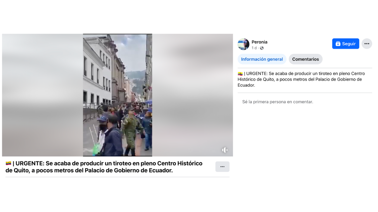 No, este video no muestra un tiroteo a pocos metros del Palacio de Gobierno de Ecuador
